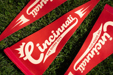 Load image into Gallery viewer, Cincinnati Pennant Flag