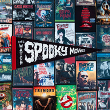 Load image into Gallery viewer, &quot;Let&#39;s Watch Spooky Movies&quot; Pennant Flag